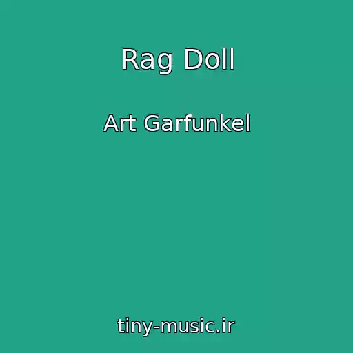کاور آهنگ Rag Doll از Art Garfunkel