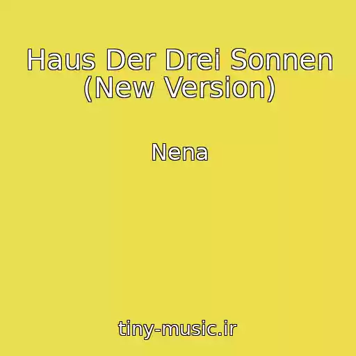 کاور آهنگ Haus Der Drei Sonnen (New Version) از Nena