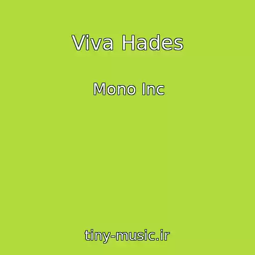 کاور آهنگ Viva Hades از Mono Inc