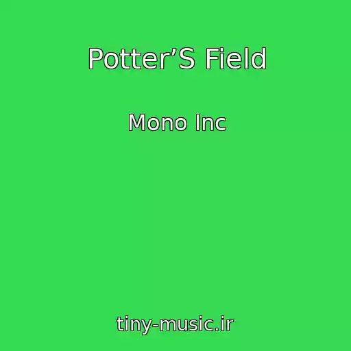 کاور آهنگ Potter’S Field از Mono Inc