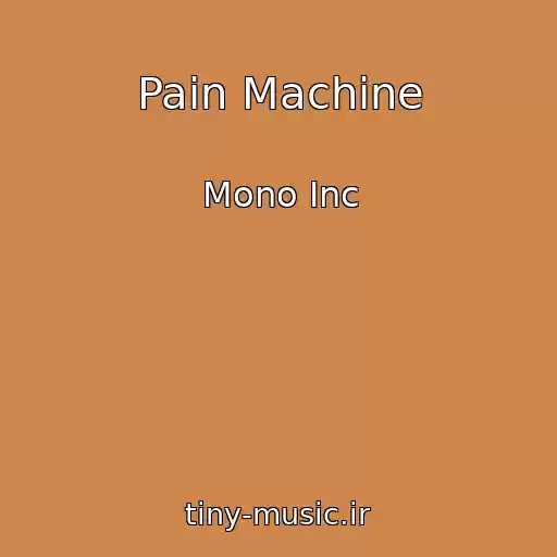 کاور آهنگ Pain Machine از Mono Inc