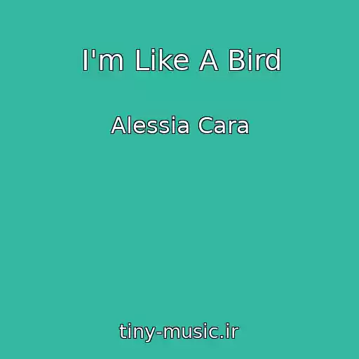 کاور آهنگ I'm Like A Bird از Alessia Cara