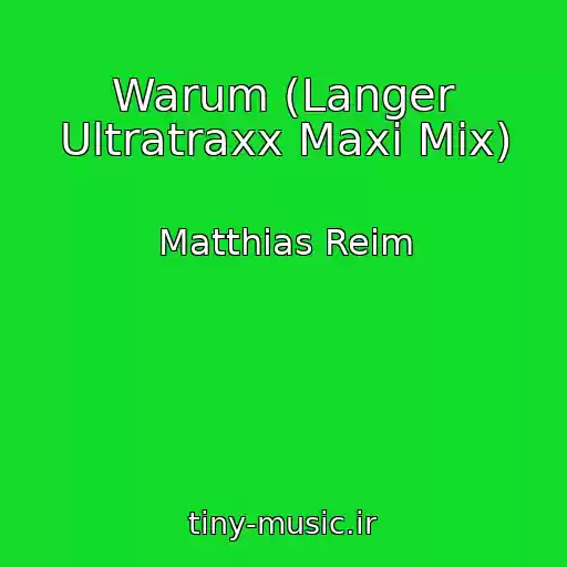 کاور آهنگ Warum (Langer Ultratraxx Maxi Mix) از Matthias Reim