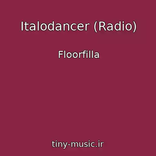 کاور آهنگ Italodancer (Radio) از Floorfilla