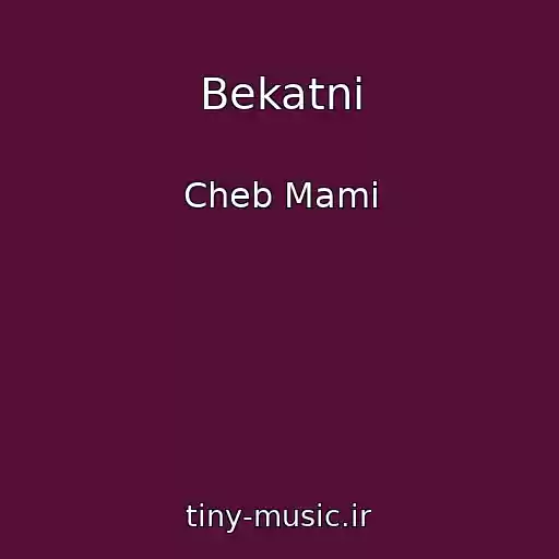 کاور آهنگ Bekatni از Cheb Mami
