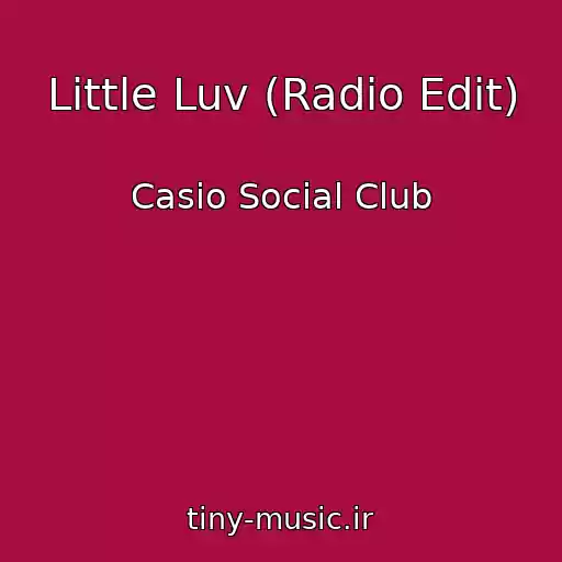 کاور آهنگ Little Luv (Radio Edit) از Casio Social Club