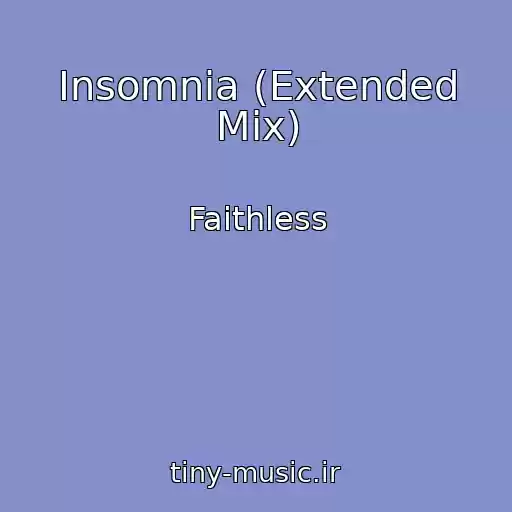 کاور آهنگ Insomnia (Extended Mix) از Faithless