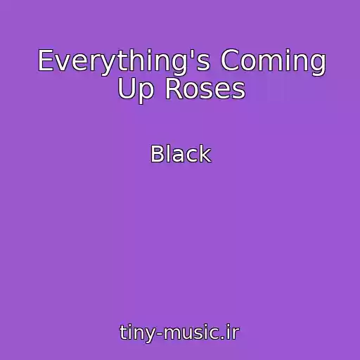 کاور آهنگ Everything's Coming Up Roses از Black