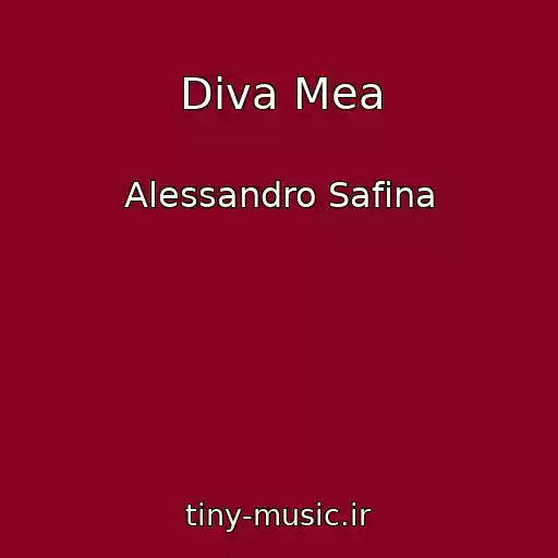 کاور آهنگ Diva Mea از Alessandro Safina