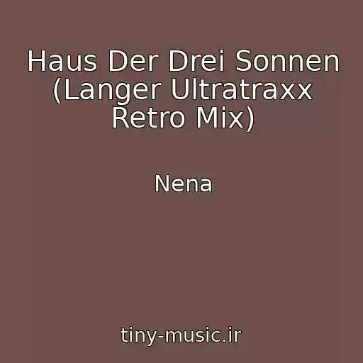 کاور آهنگ Haus Der Drei Sonnen (Langer Ultratraxx Retro Mix) از Nena