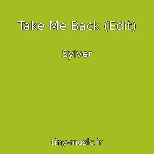 کاور آهنگ Take Me Back (Edit) از Sylver