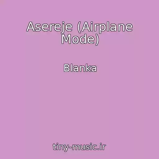 کاور آهنگ Asereje (Airplane Mode) از Blanka
