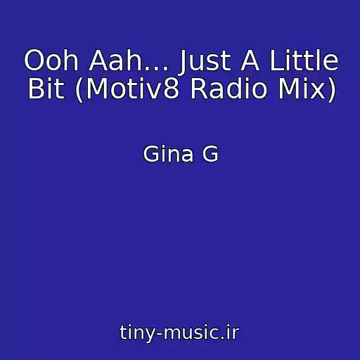 کاور آهنگ Ooh Aah... Just A Little Bit (Motiv8 Radio Mix) از Gina G