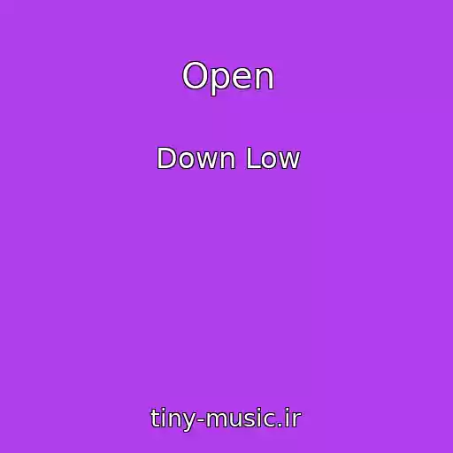 کاور آهنگ Open از Down Low