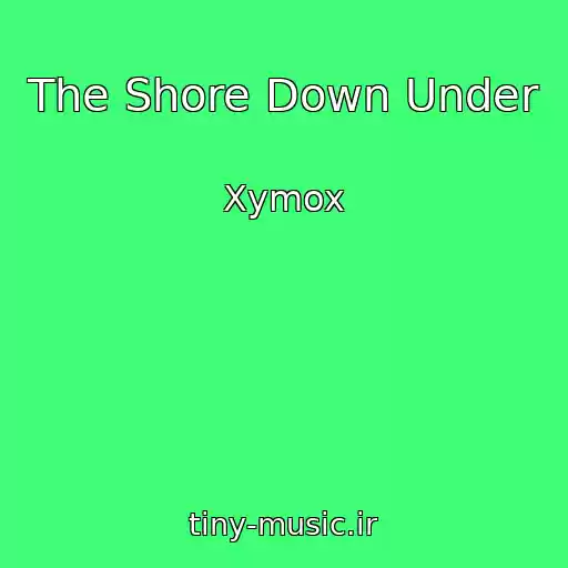 کاور آهنگ The Shore Down Under از Xymox