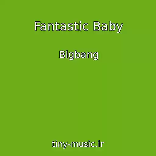 کاور آهنگ Fantastic Baby از Bigbang