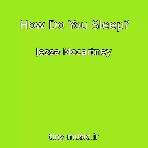 کاور آهنگ How Do You Sleep? از Jesse Mccartney