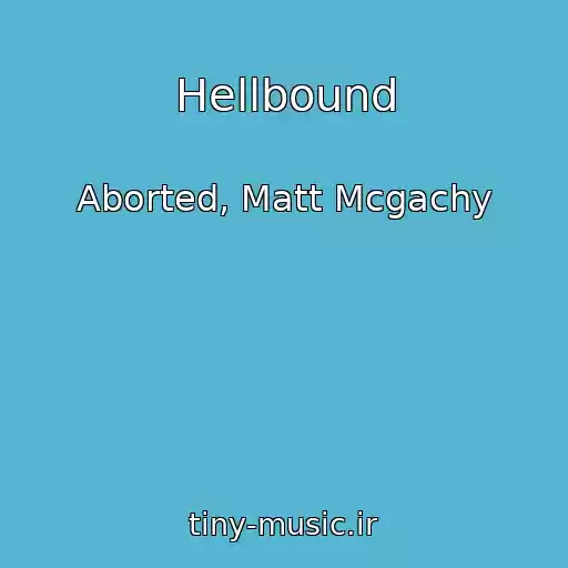 کاور آهنگ Hellbound از Aborted, Matt Mcgachy