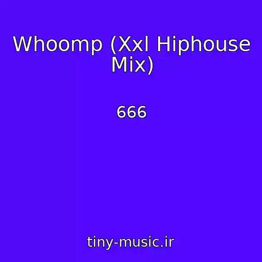 کاور آهنگ Whoomp (Xxl Hiphouse Mix) از 666