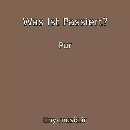 کاور آهنگ Was Ist Passiert? از Pur