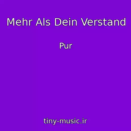 کاور آهنگ Mehr Als Dein Verstand از Pur