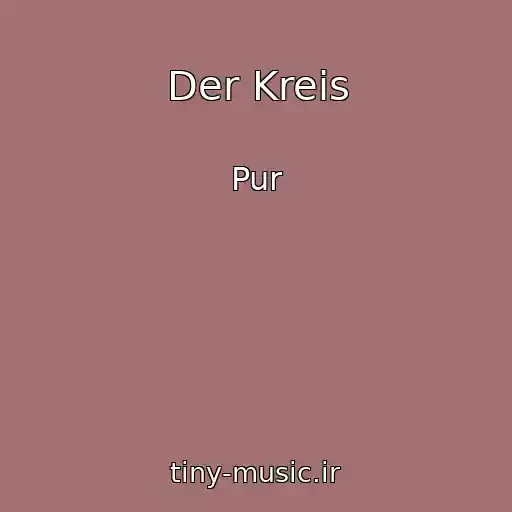 کاور آهنگ Der Kreis از Pur