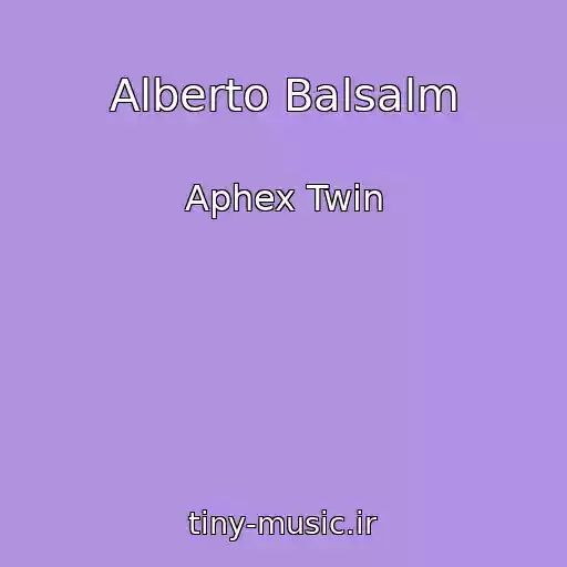 کاور آهنگ Alberto Balsalm از Aphex Twin