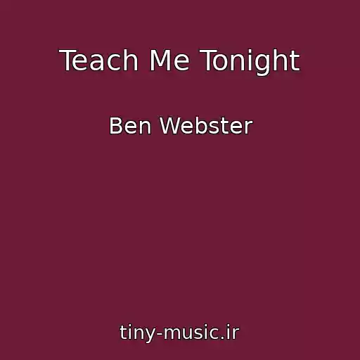 کاور آهنگ Teach Me Tonight از Ben Webster