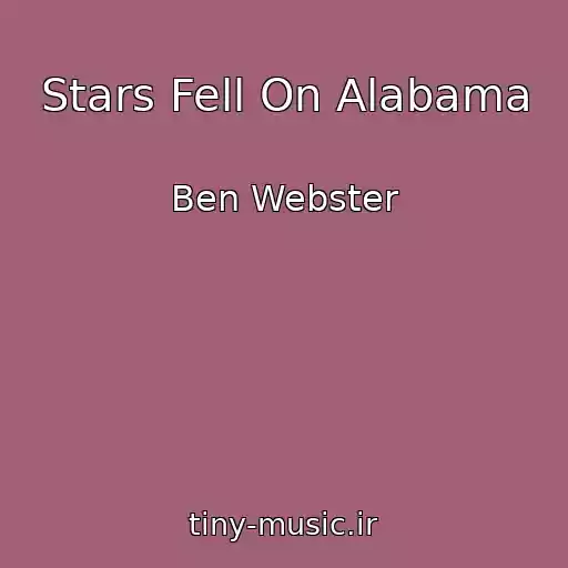 کاور آهنگ Stars Fell On Alabama از Ben Webster