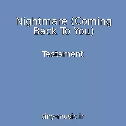 کاور آهنگ Nightmare (Coming Back To You) از Testament