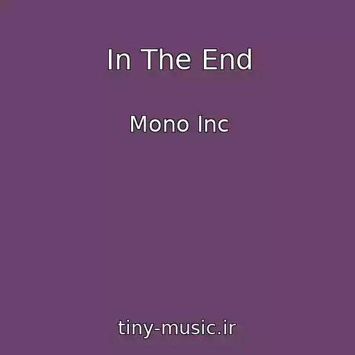 کاور آهنگ In The End از Mono Inc