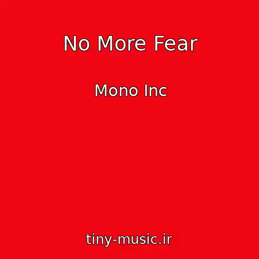 کاور آهنگ No More Fear از Mono Inc