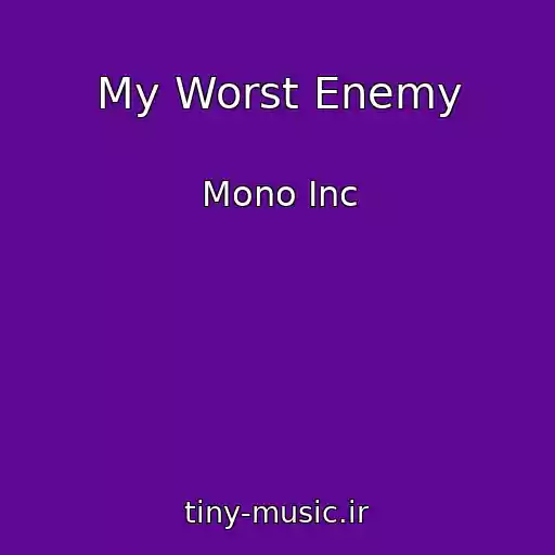 کاور آهنگ My Worst Enemy از Mono Inc