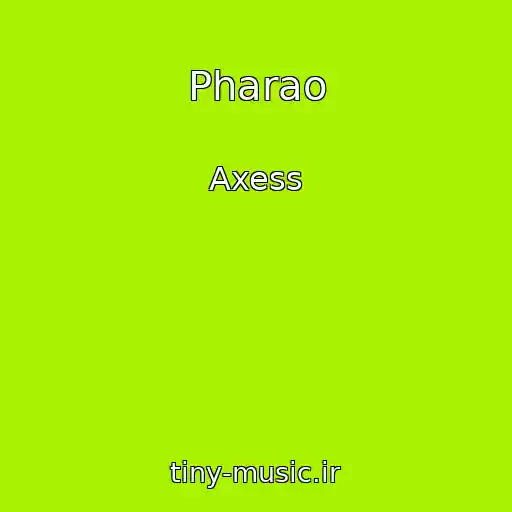 کاور آهنگ Pharao از Axess
