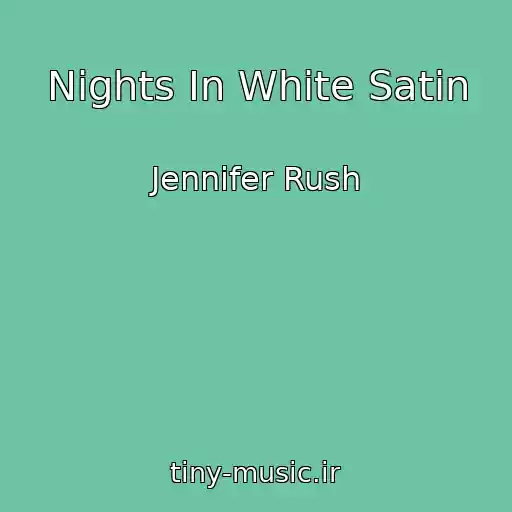 کاور آهنگ Nights In White Satin از Jennifer Rush