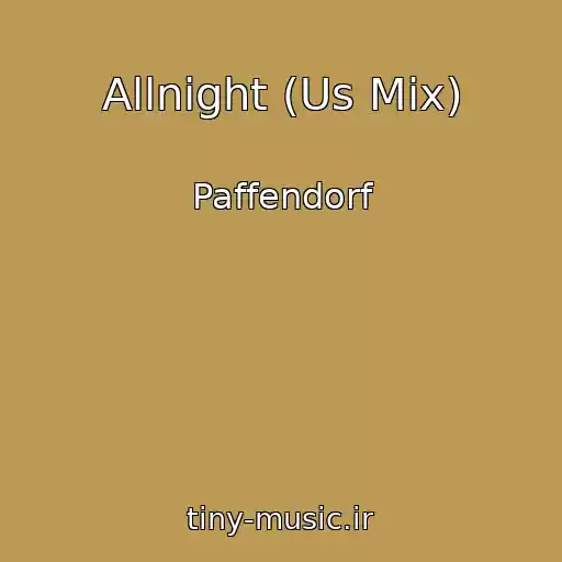 کاور آهنگ Allnight (Us Mix) از Paffendorf