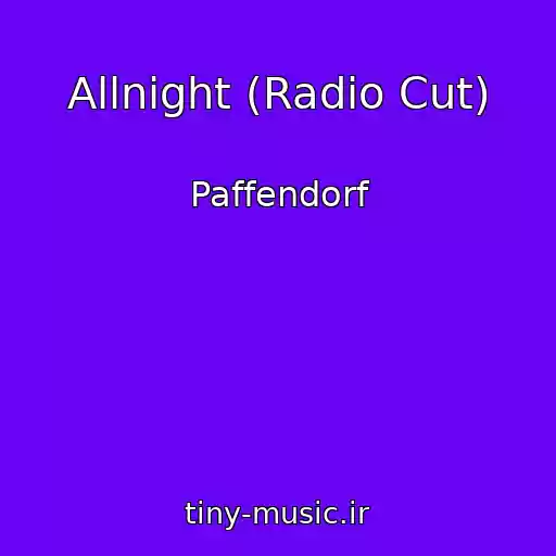 کاور آهنگ Allnight (Radio Cut) از Paffendorf