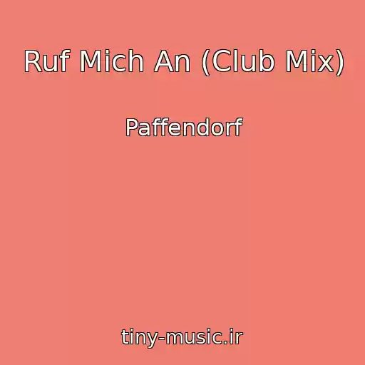 کاور آهنگ Ruf Mich An (Club Mix) از Paffendorf