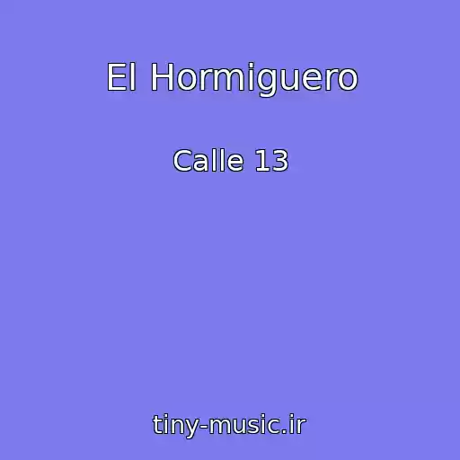 کاور آهنگ El Hormiguero از Calle 13