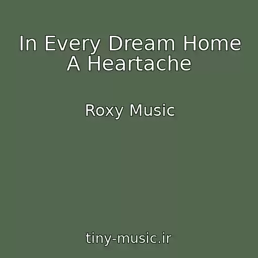 کاور آهنگ In Every Dream Home A Heartache از Roxy Music