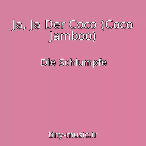کاور آهنگ Ja, Ja Der Coco (Coco Jamboo) از Die Schlumpfe