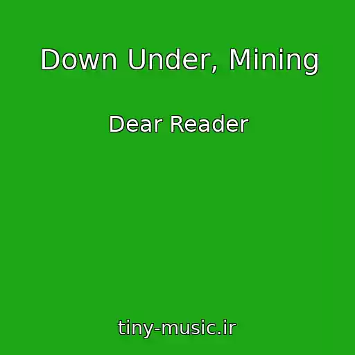 کاور آهنگ Down Under, Mining از Dear Reader