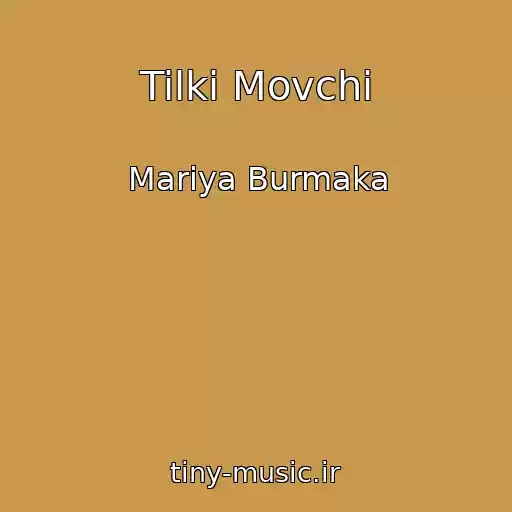 کاور آهنگ Tilki Movchi از Marіya Burmaka