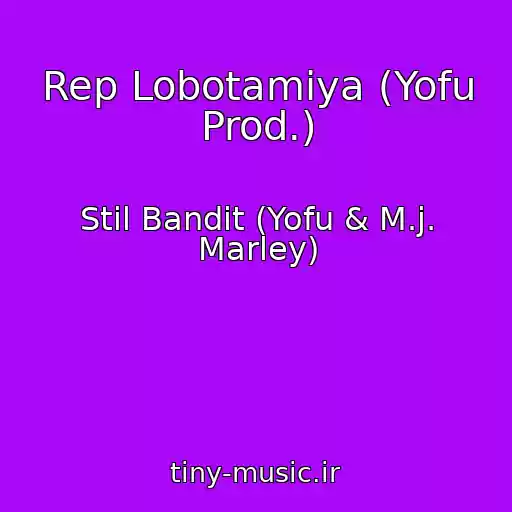 کاور آهنگ Rep Lobotamiya (Yofu Prod.) از Stil Bandit (Yofu & M.j. Marley)