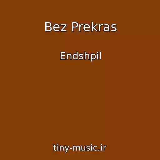 کاور آهنگ Bez Prekras از Endshpil