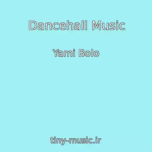 کاور آهنگ Dancehall Music از Yami Bolo