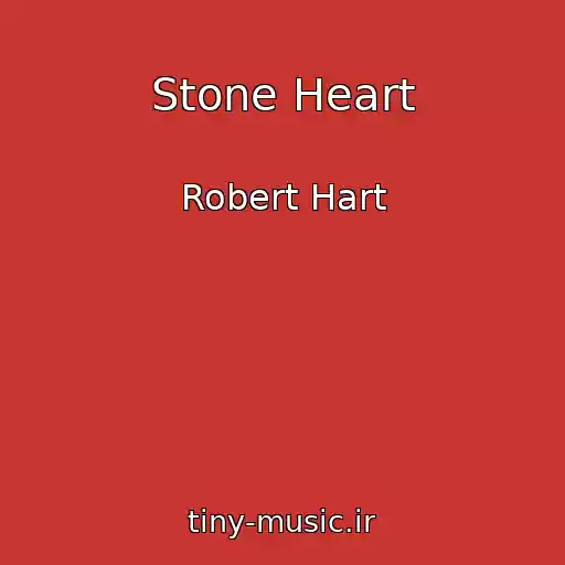 کاور آهنگ Stone Heart از Robert Hart