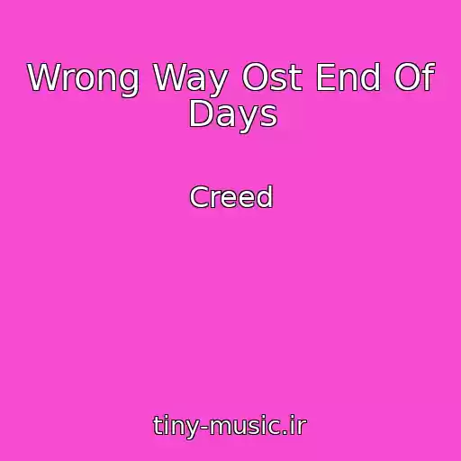 کاور آهنگ Wrong Way Ost End Of Days از Creed