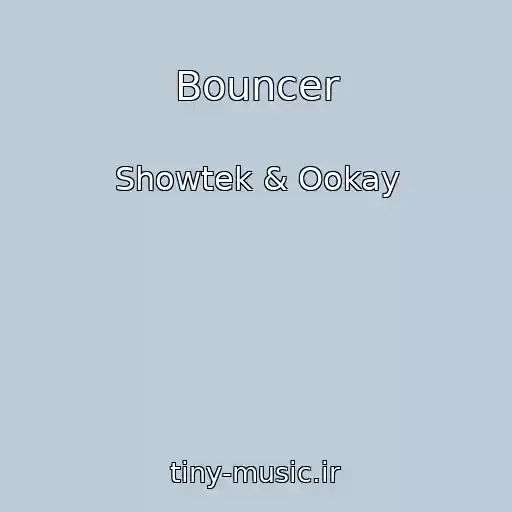 کاور آهنگ Bouncer از Showtek & Ookay