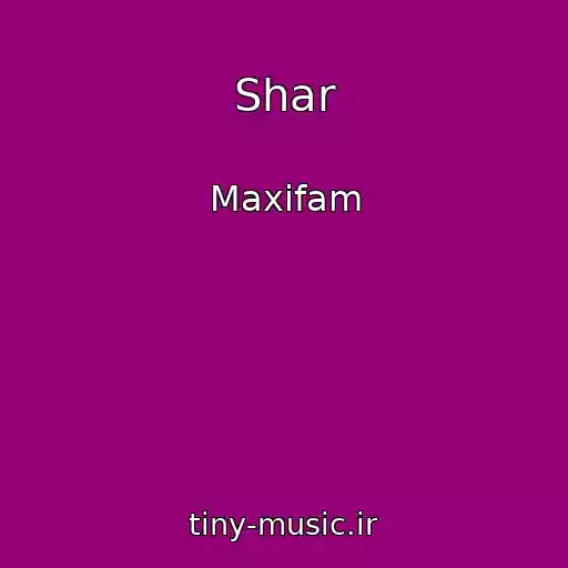 کاور آهنگ Shar از Maxifam